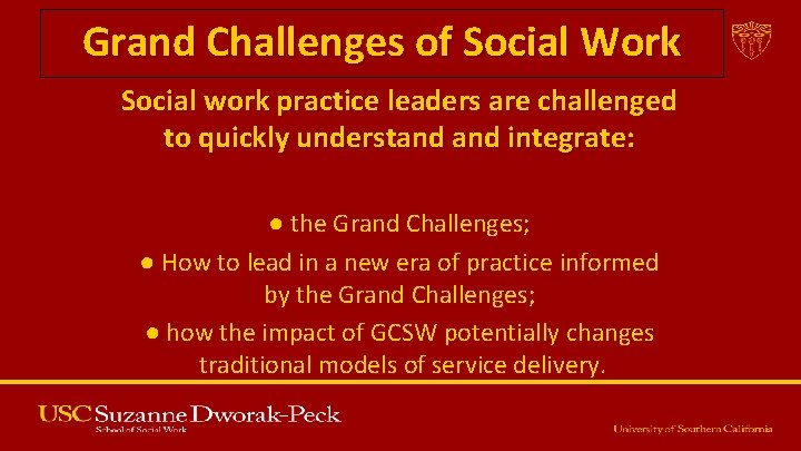 Grand Challenges of Social Work Social work practice leaders are challenged to quickly understand Grand Challenges of Social Work Social work practice leaders are challenged to quickly understand