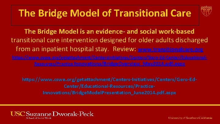 The Bridge Model of Transitional Care The Bridge Model is an evidence- and social The Bridge Model of Transitional Care The Bridge Model is an evidence- and social
