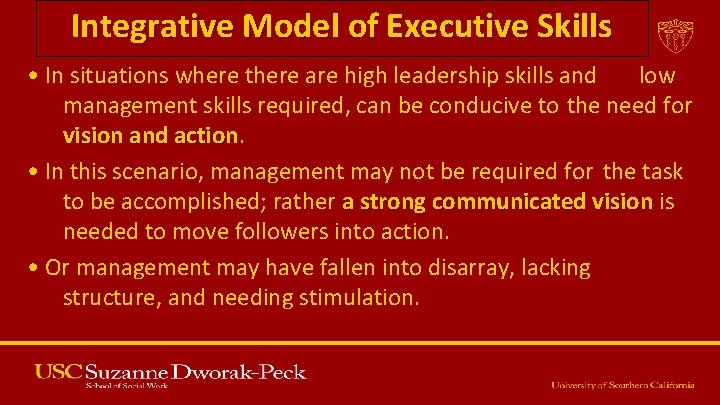 Integrative Model of Executive Skills • In situations where there are high leadership skills Integrative Model of Executive Skills • In situations where there are high leadership skills