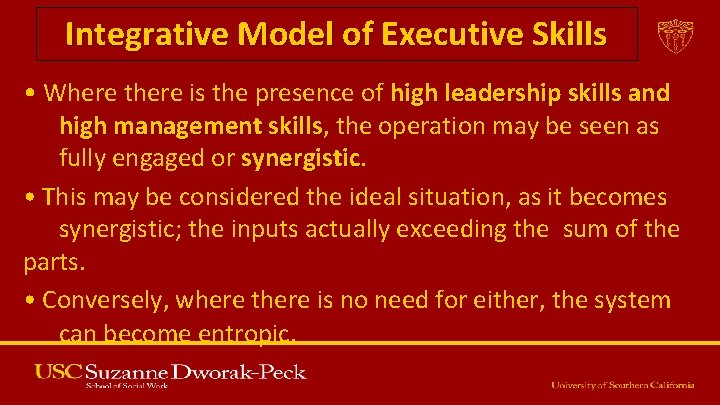 Integrative Model of Executive Skills • Where there is the presence of high leadership Integrative Model of Executive Skills • Where there is the presence of high leadership