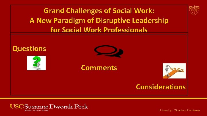 Grand Challenges of Social Work: A New Paradigm of Disruptive Leadership for Social Work