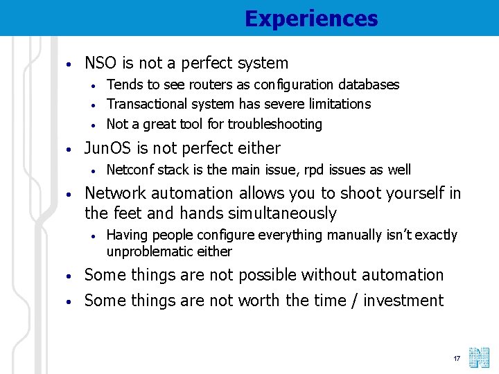 Experiences • NSO is not a perfect system • • Jun. OS is not