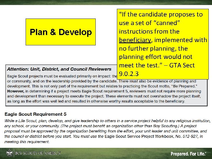 Plan & Develop “If the candidate proposes to use a set of “canned” instructions