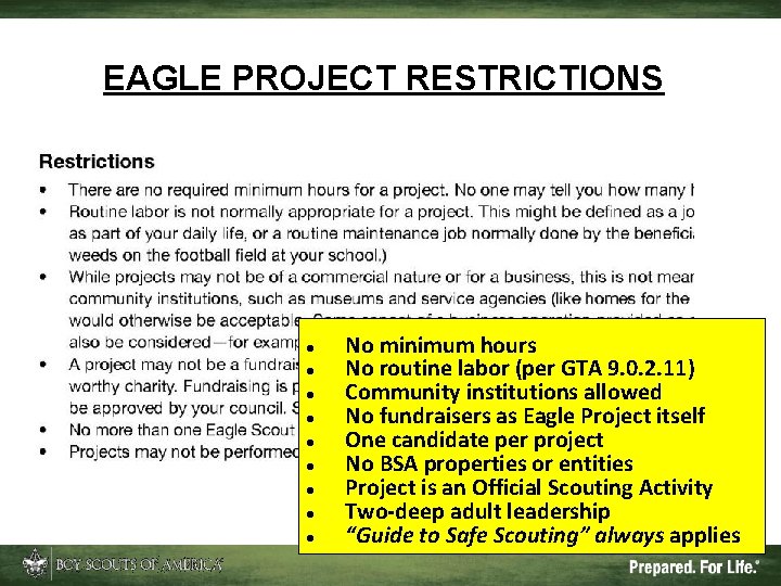 EAGLE PROJECT RESTRICTIONS No minimum hours No routine labor (per GTA 9. 0. 2.