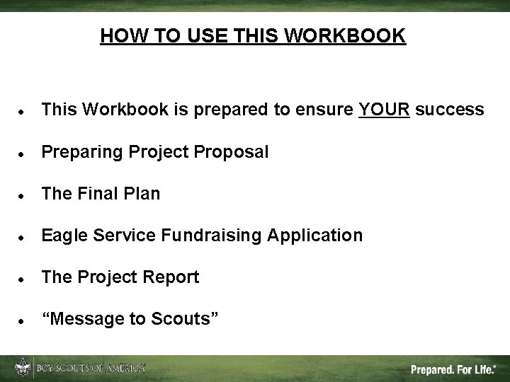 HOW TO USE THIS WORKBOOK This Workbook is prepared to ensure YOUR success Preparing