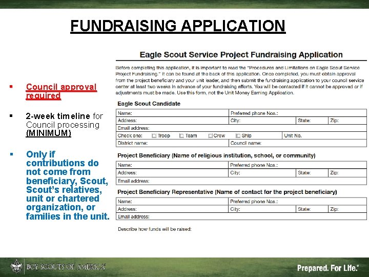 FUNDRAISING APPLICATION § Council approval required § 2 -week timeline for Council processing (MINIMUM)