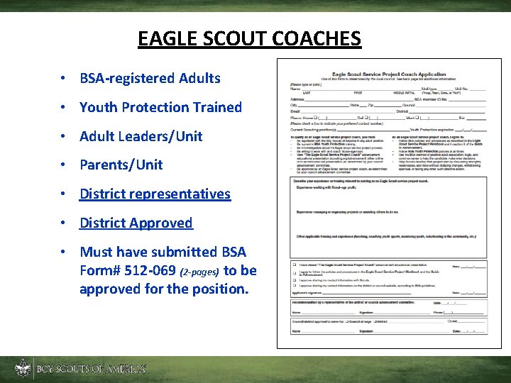 EAGLE SCOUT COACHES • BSA-registered Adults • Youth Protection Trained • Adult Leaders/Unit •
