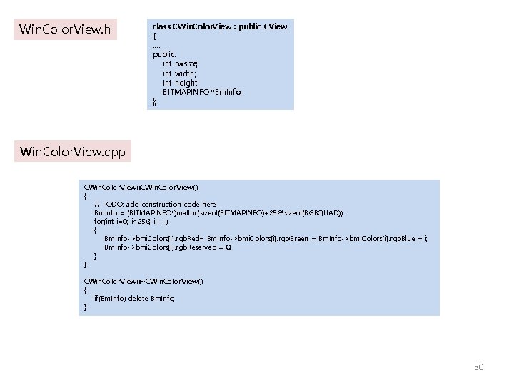 Win. Color. View. h class CWin. Color. View : public CView { …… public: