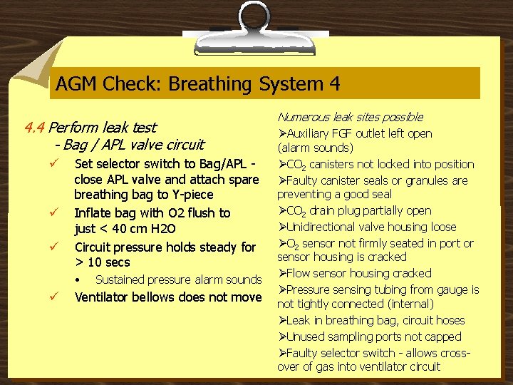 AGM Check: Breathing System 4 4. 4 Perform leak test - Bag / APL