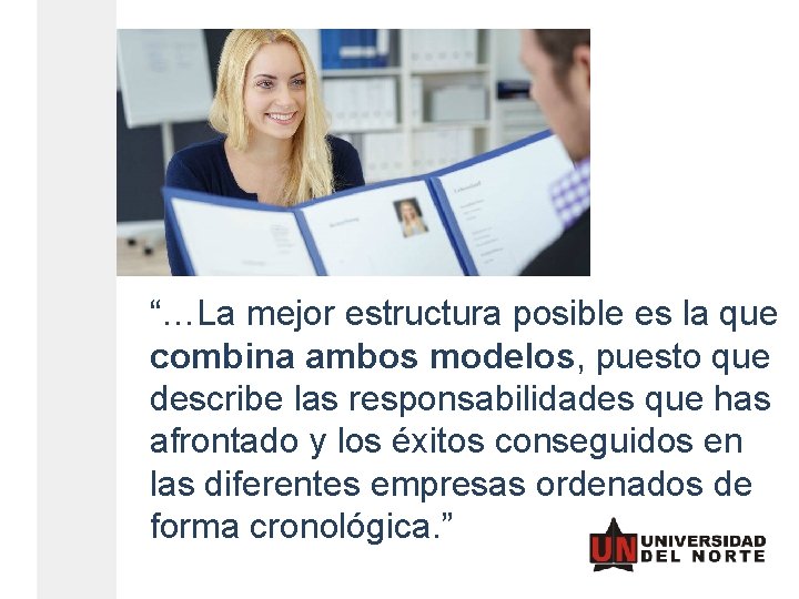 “…La mejor estructura posible es la que combina ambos modelos, puesto que describe las “…La mejor estructura posible es la que combina ambos modelos, puesto que describe las