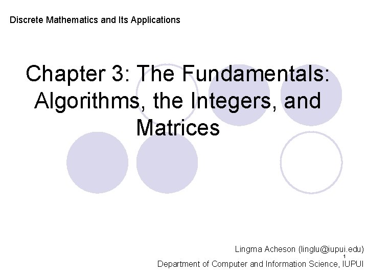 Discrete Mathematics and Its Applications Chapter 3: The Fundamentals: Algorithms, the Integers, and Matrices