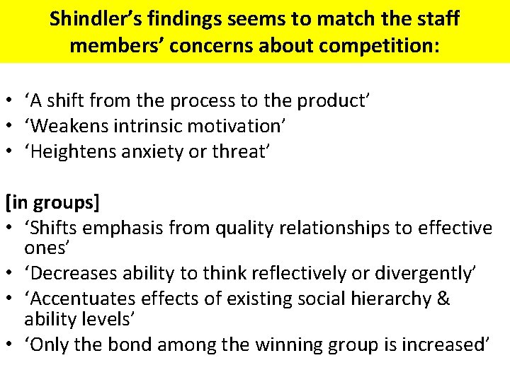 Shindler’s findings seems to match the staff members’ concerns about competition: • ‘A shift Shindler’s findings seems to match the staff members’ concerns about competition: • ‘A shift