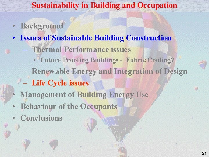 Sustainability in Building and Occupation • Background • Issues of Sustainable Building Construction –