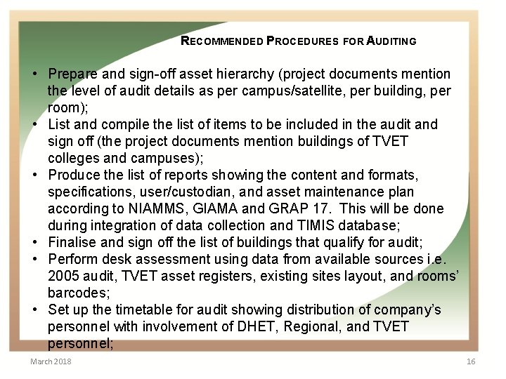  RECOMMENDED PROCEDURES FOR AUDITING • Prepare and sign-off asset hierarchy (project documents mention