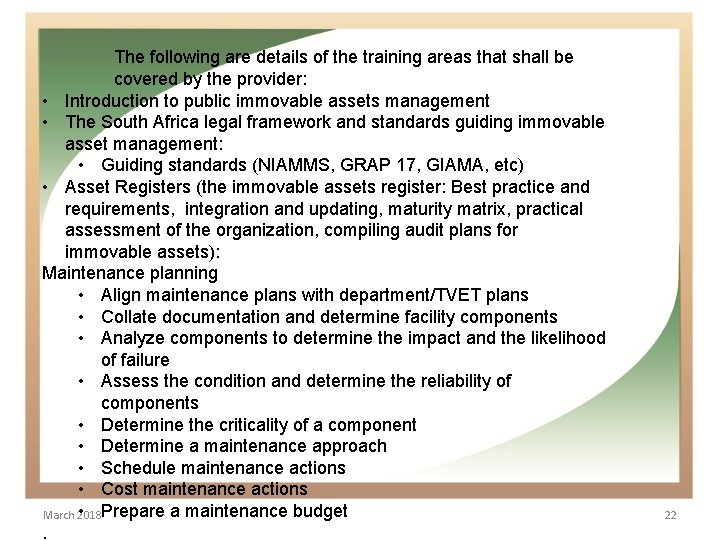  The following are details of the training areas that shall be covered by