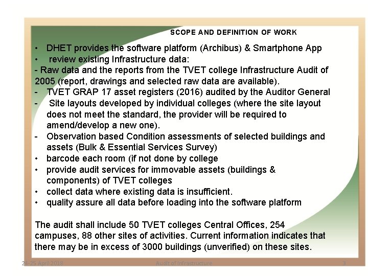 SCOPE AND DEFINITION OF WORK • DHET provides the software platform (Archibus) & Smartphone