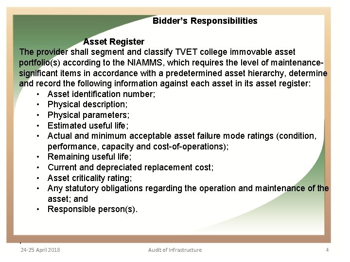  Bidder’s Responsibilities Asset Register The provider shall segment and classify TVET college immovable
