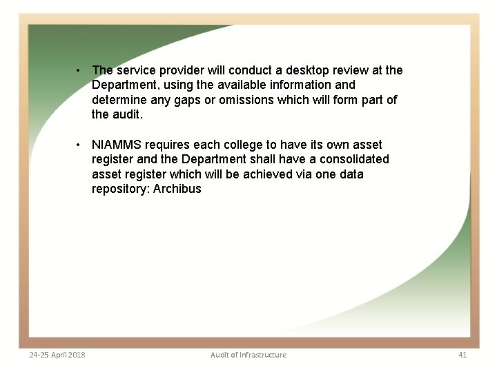 • The service provider will conduct a desktop review at the Department, using