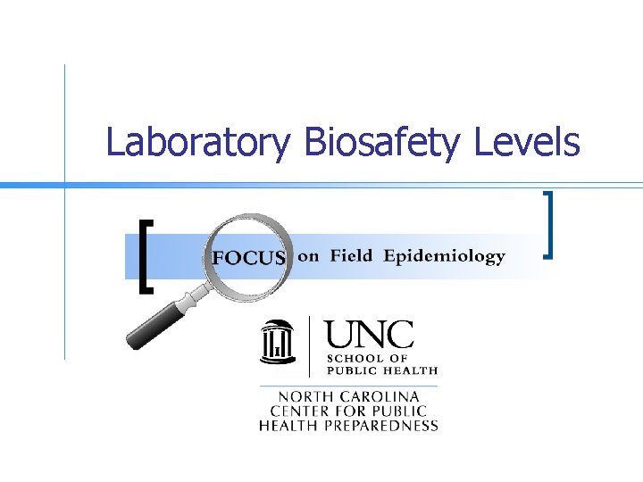Laboratory Biosafety Levels 