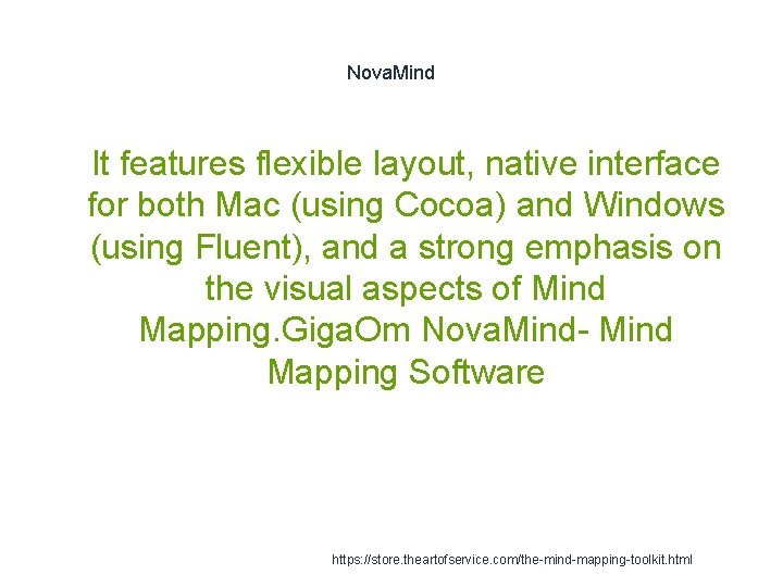 Nova. Mind 1 It features flexible layout, native interface for both Mac (using Cocoa)