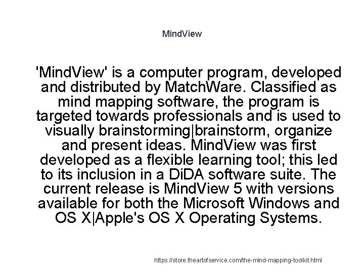 Mind. View 1 'Mind. View' is a computer program, developed and distributed by Match.