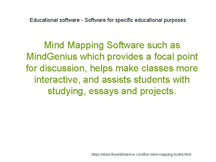 Educational software - Software for specific educational purposes Mind Mapping Software such as Mind.