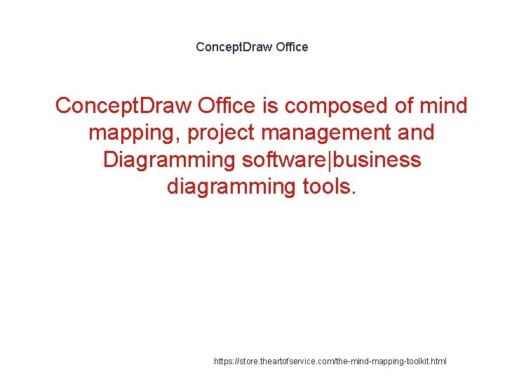 Concept. Draw Office 1 Concept. Draw Office is composed of mind mapping, project management