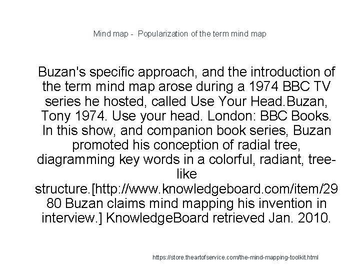 Mind map - Popularization of the term mind map 1 Buzan's specific approach, and