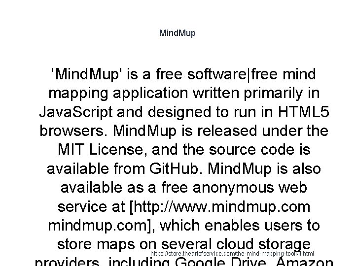 Mind. Mup 'Mind. Mup' is a free software|free mind mapping application written primarily in