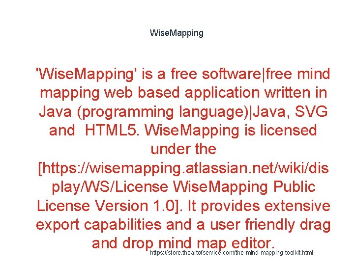 Wise. Mapping 1 'Wise. Mapping' is a free software|free mind mapping web based application