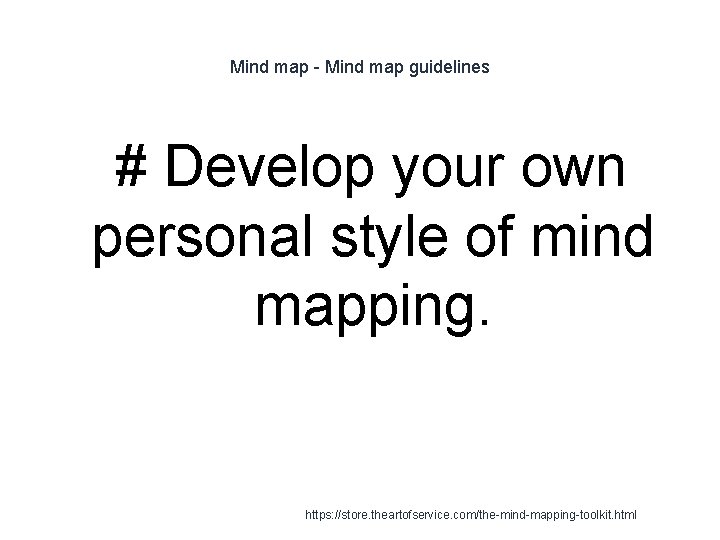 Mind map - Mind map guidelines # Develop your own personal style of mind