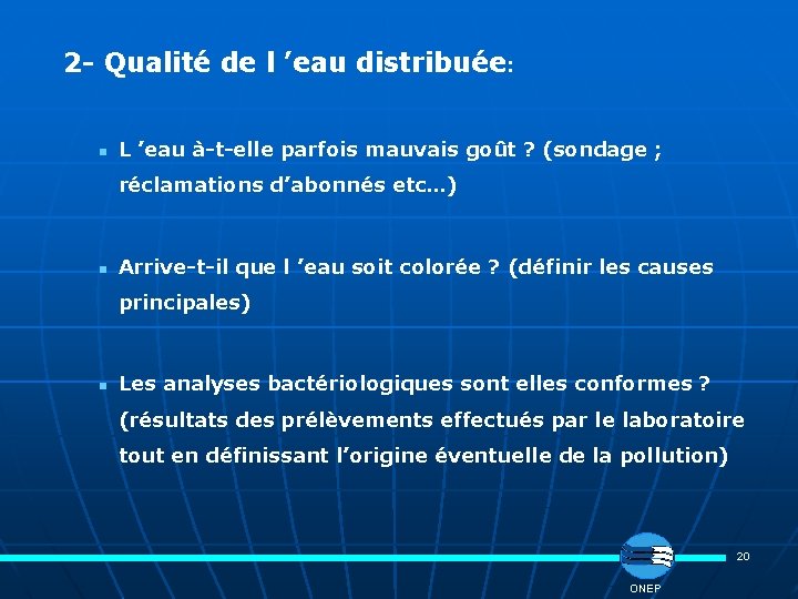 2 - Qualité de l ’eau distribuée: n L ’eau à-t-elle parfois mauvais goût