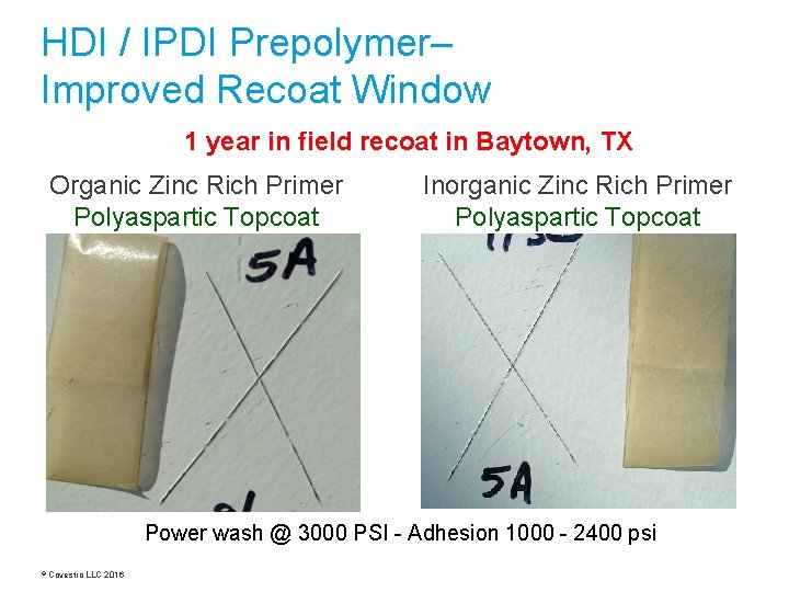 HDI / IPDI Prepolymer– Improved Recoat Window 1 year in field recoat in Baytown,