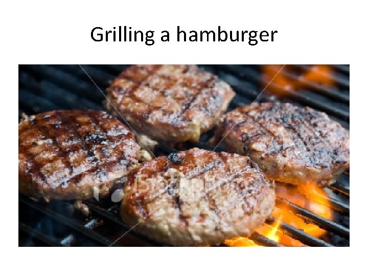 Grilling a hamburger 