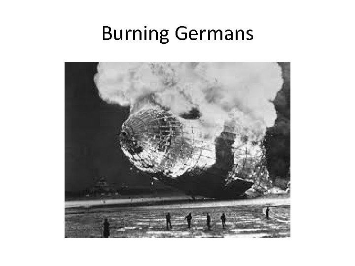 Burning Germans 