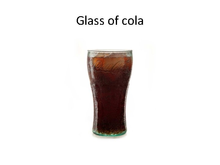 Glass of cola 