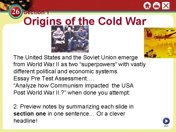 Section 1 Origins of the Cold War The United States and the Soviet Union