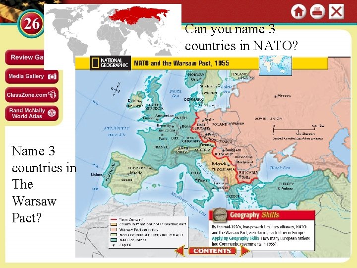 Can you name 3 countries in NATO? Name 3 countries in The Warsaw Pact?