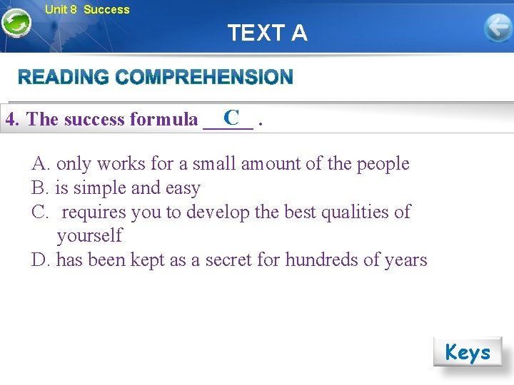 Unit 8 Success TEXT A C. 4. The success formula _____ A. only works