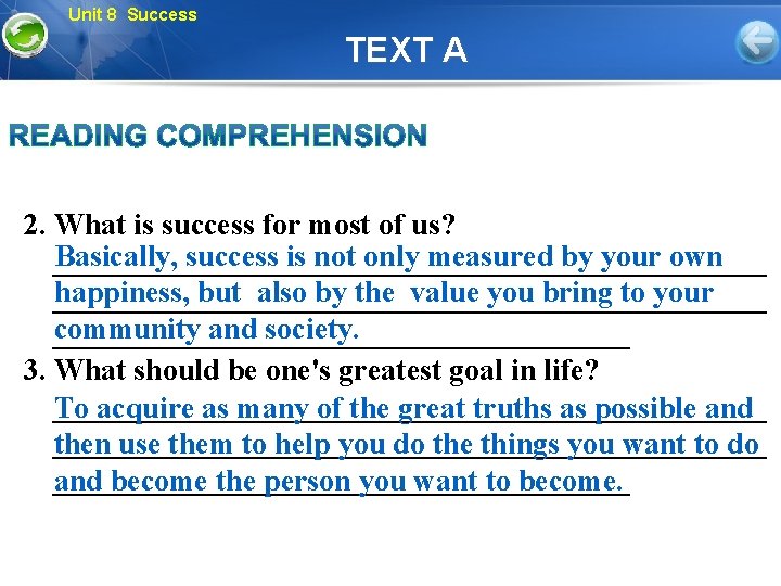 Unit 8 Success TEXT A 2. What is success for most of us? Basically,