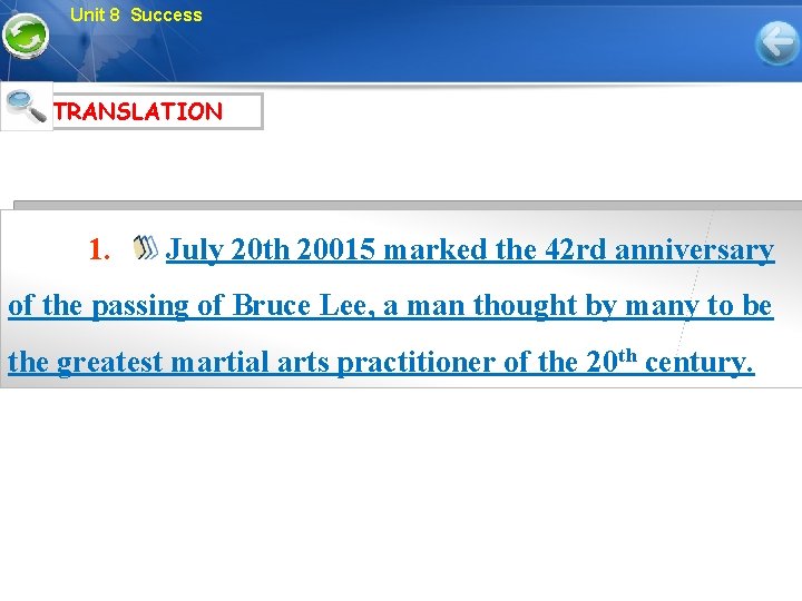 Unit 8 Success TRANSLATION 1. July 20 th 20015 marked the 42 rd anniversary