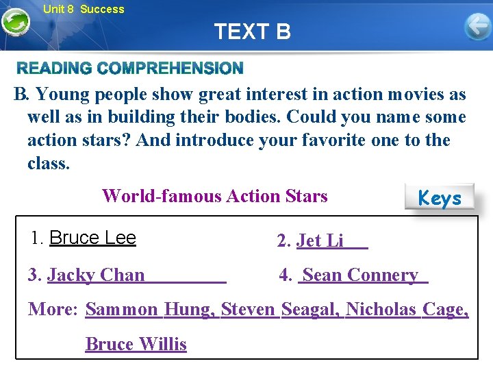 Unit 8 Success TEXT B B. Young people show great interest in action movies