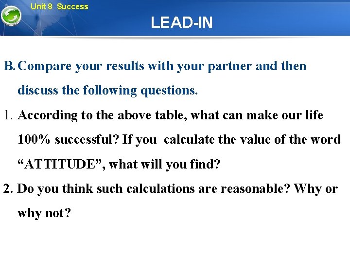 Unit 8 Success LEAD-IN B. Compare your results with your partner and then discuss