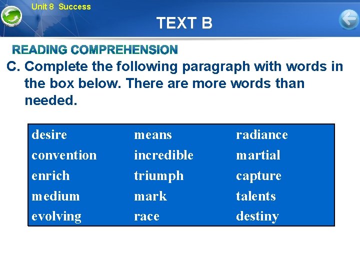 Unit 8 Success TEXT B C. Complete the following paragraph with words in the