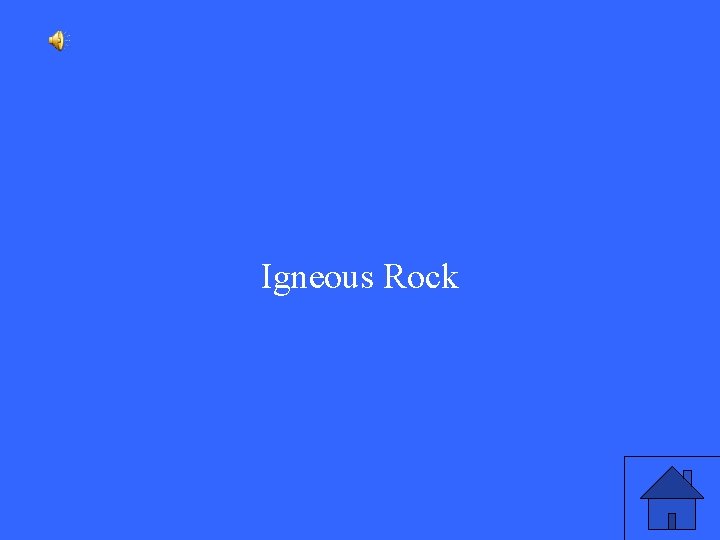 Igneous Rock 