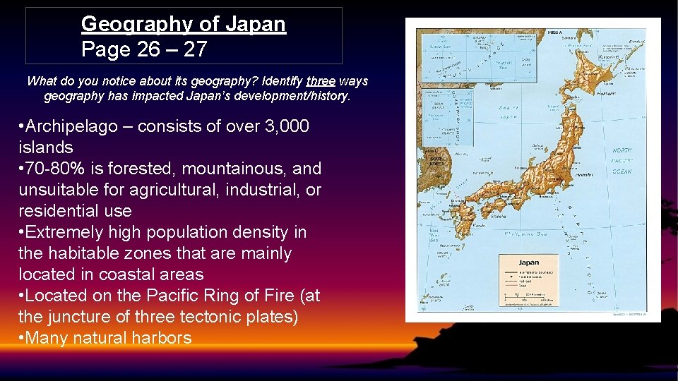 Geography of Japan Page 26 – 27 What do you notice about its geography?