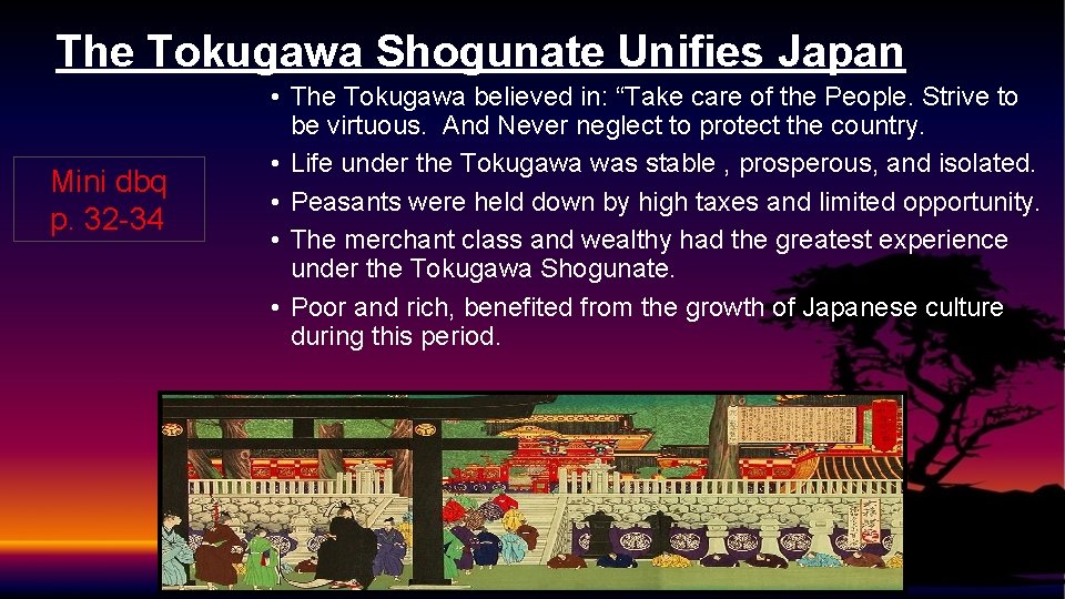 The Tokugawa Shogunate Unifies Japan Mini dbq p. 32 -34 • The Tokugawa believed