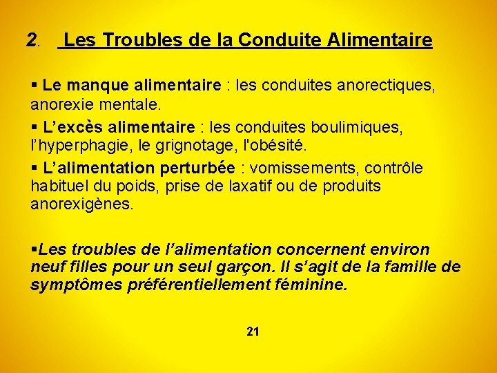 2. Les Troubles de la Conduite Alimentaire Le manque alimentaire : les conduites anorectiques,