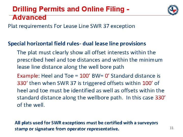 Drilling Permits and Online Filing Advanced Plat requirements For Lease Line SWR 37 exception
