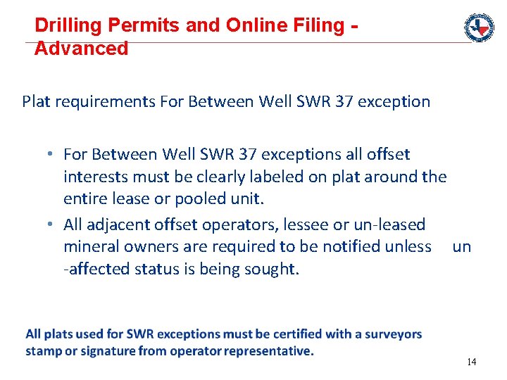 Drilling Permits and Online Filing Advanced Plat requirements For Between Well SWR 37 exception